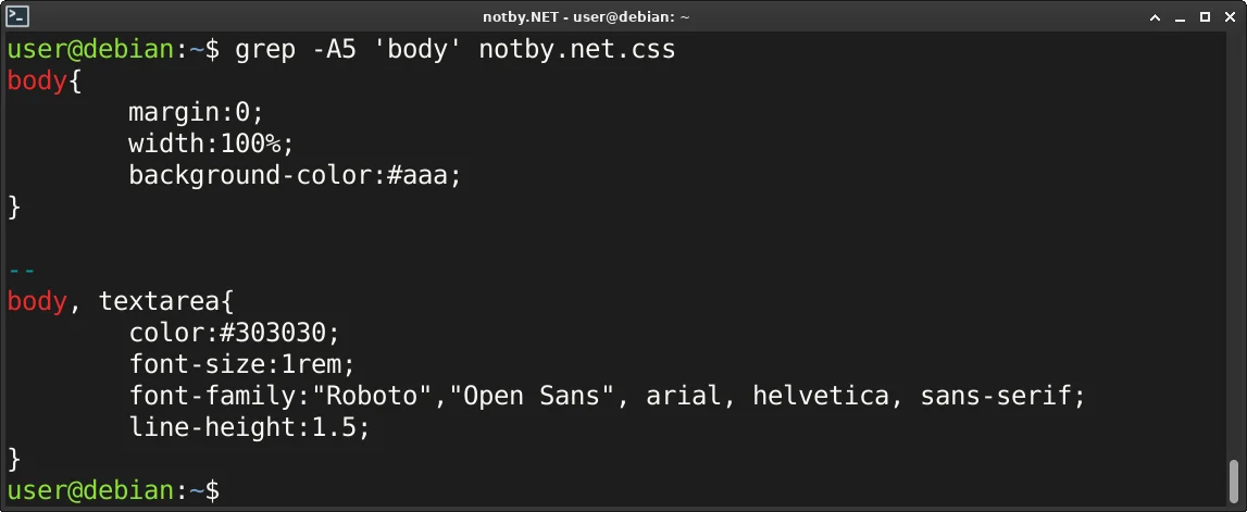 Выполнена команда поиска “grep -A5 'body' notby.net.css” в консоли Debian, и в результате выведены строки содержащие body и 5 строк после