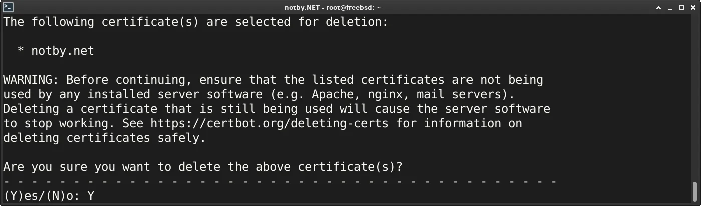 Подтверждение удаления сертификата notby.net через утилиту Certbot в консоли FreeBSD
