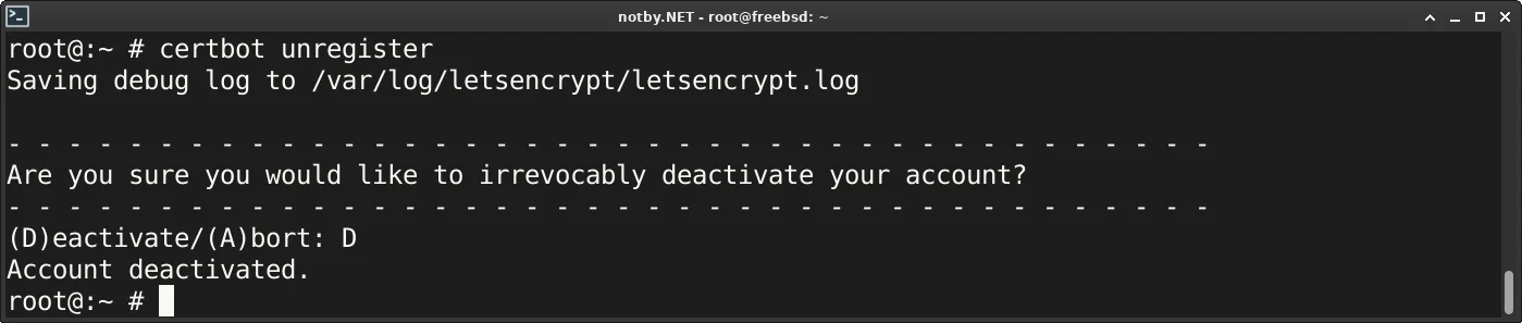 Удаление аккаунта Let's Encrypt командой “certbot unregister” в консоли FreeBSD, аккаунт успешно деактивирован